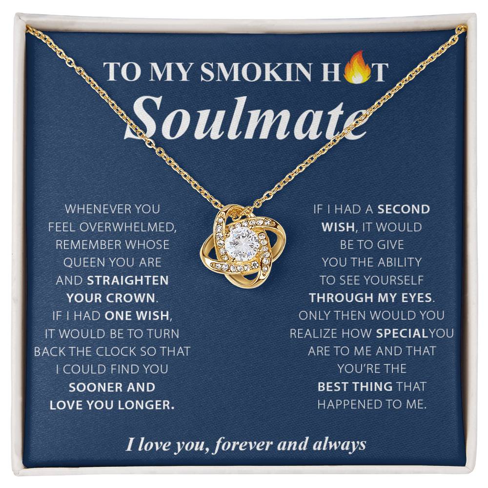 To My Smokin Hot Soulmate Love Knot Necklace