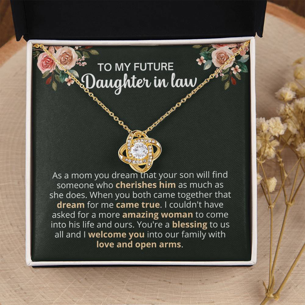 To My Future Daughter In Law - Amazing Women - Love Knot