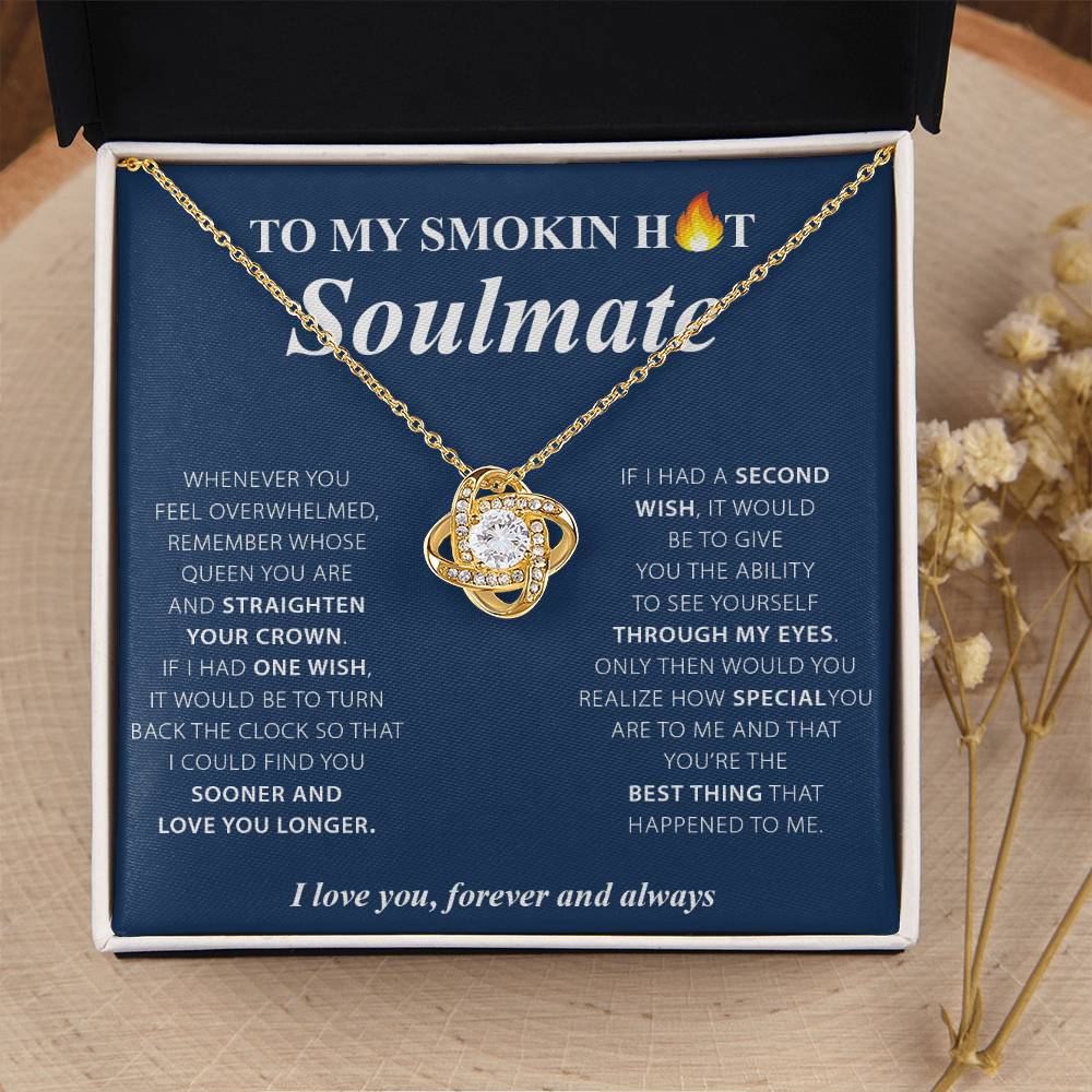 To My Smokin Hot Soulmate Love Knot Necklace
