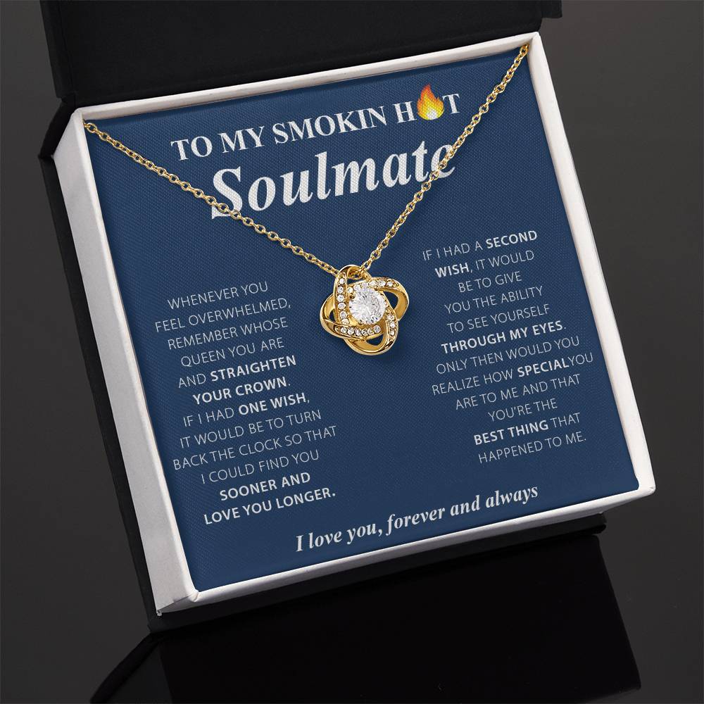 To My Smokin Hot Soulmate Love Knot Necklace