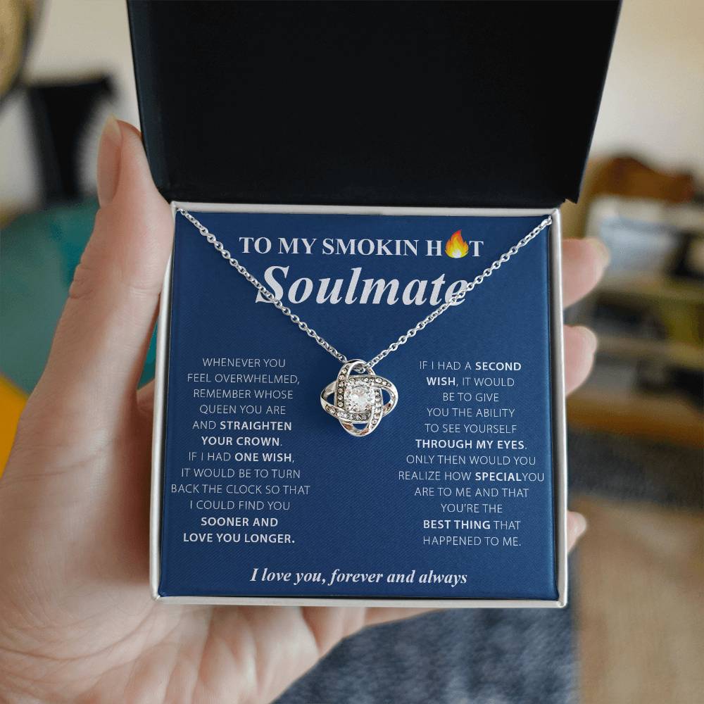To My Smokin Hot Soulmate Love Knot Necklace