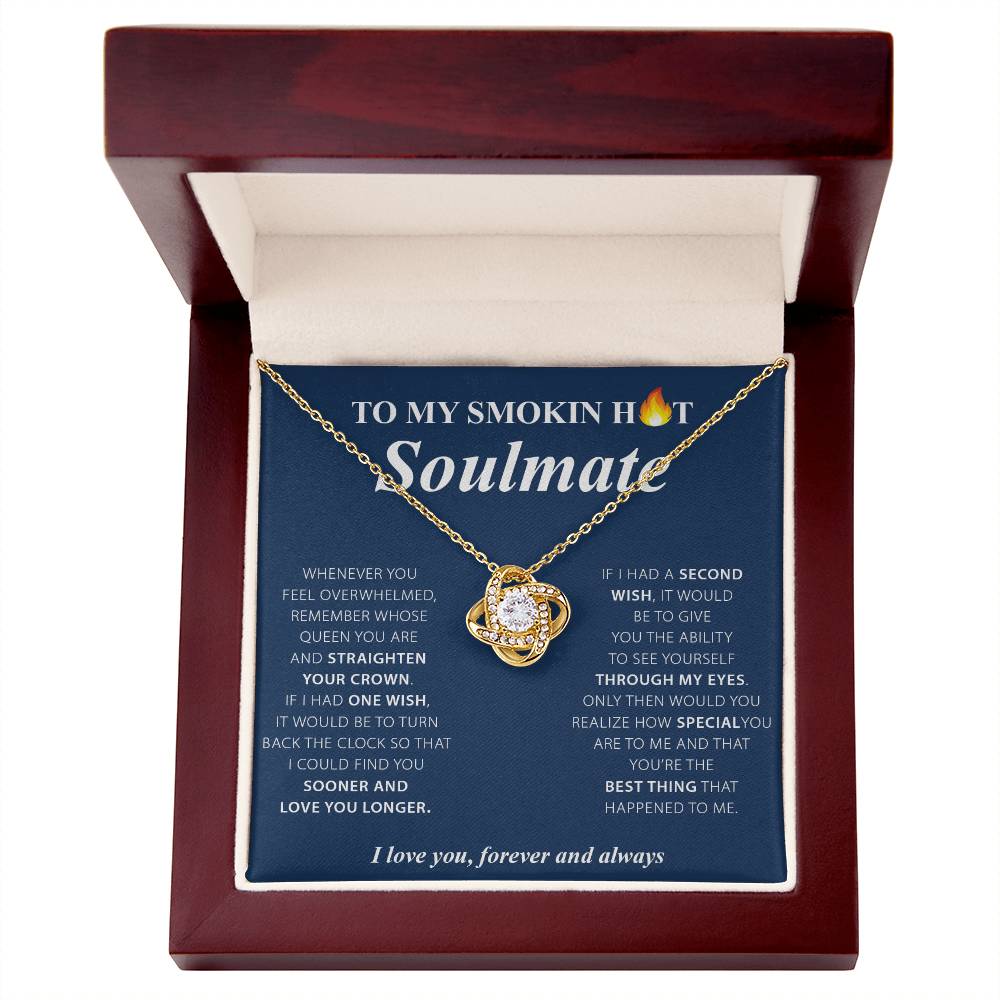 To My Smokin Hot Soulmate Love Knot Necklace