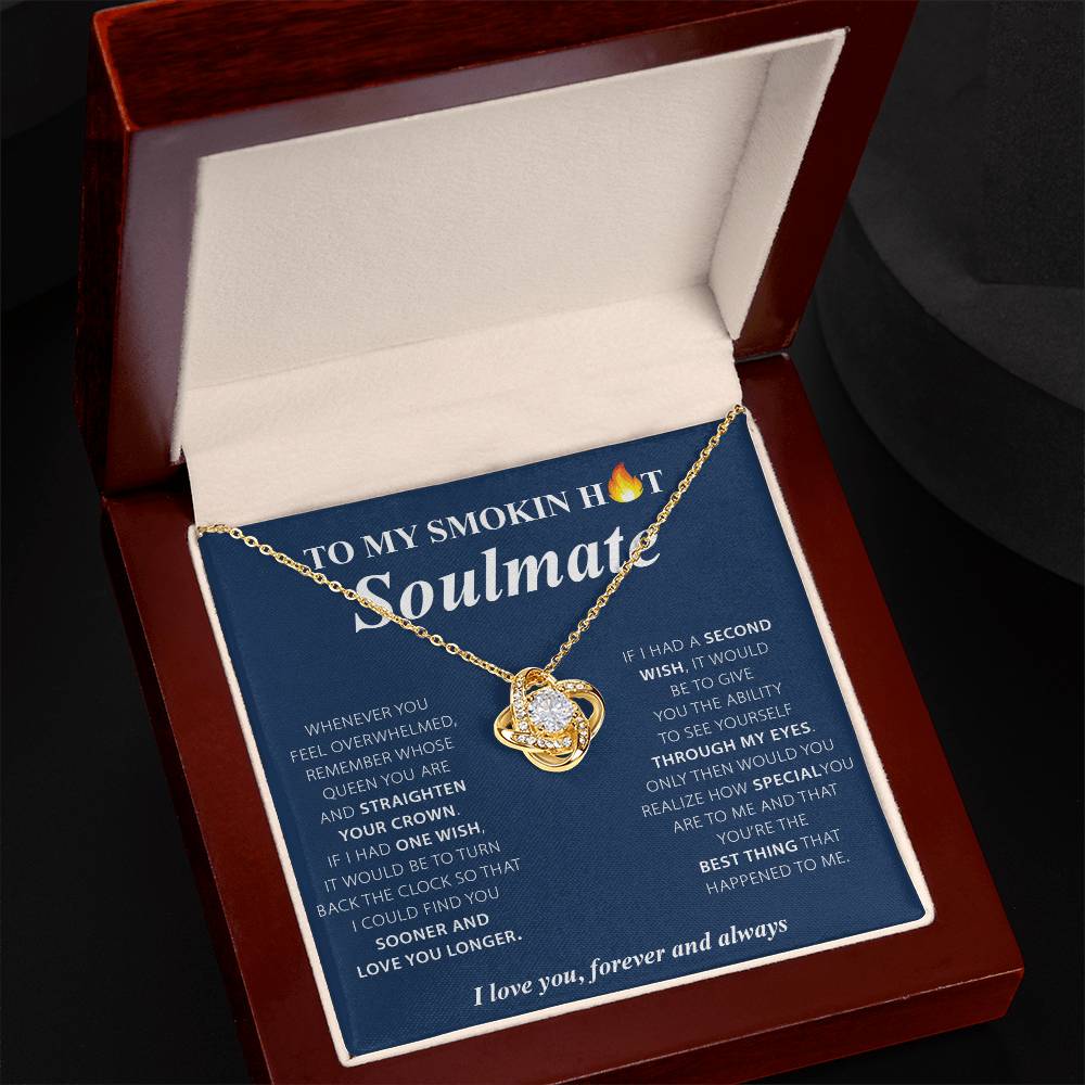 To My Smokin Hot Soulmate Love Knot Necklace