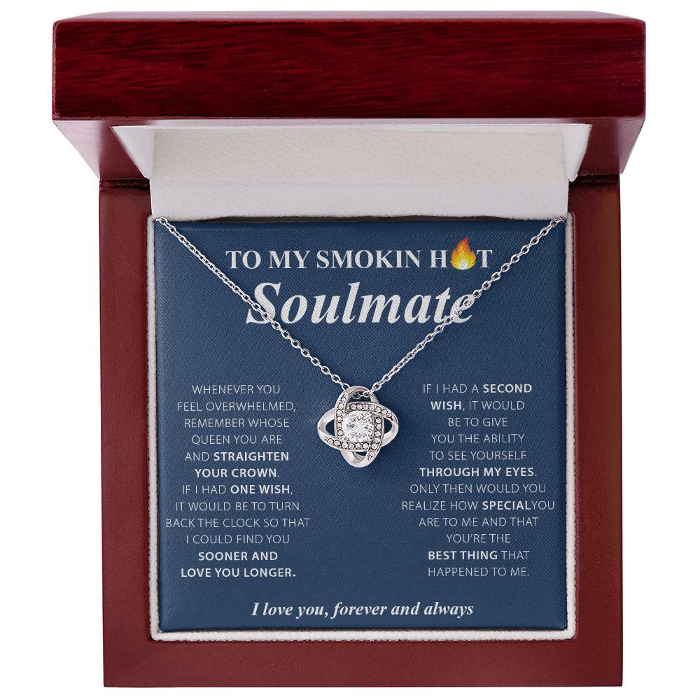 To My Smokin Hot Soulmate Love Knot Necklace