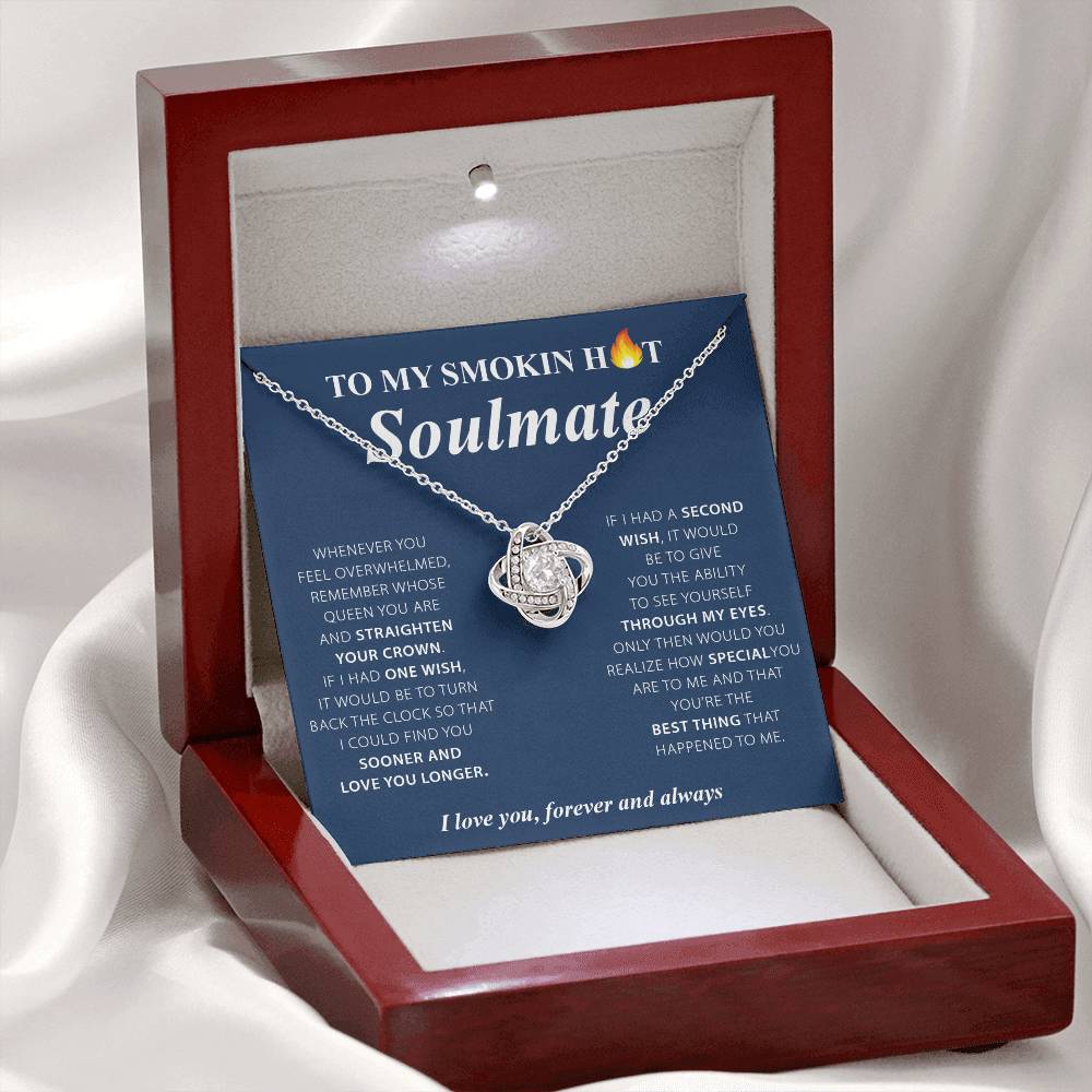 To My Smokin Hot Soulmate Love Knot Necklace