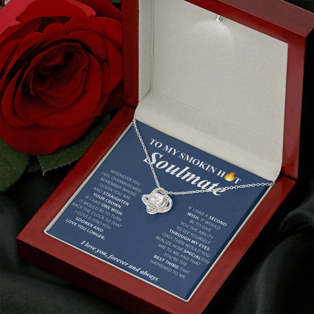To My Smokin Hot Soulmate Love Knot Necklace