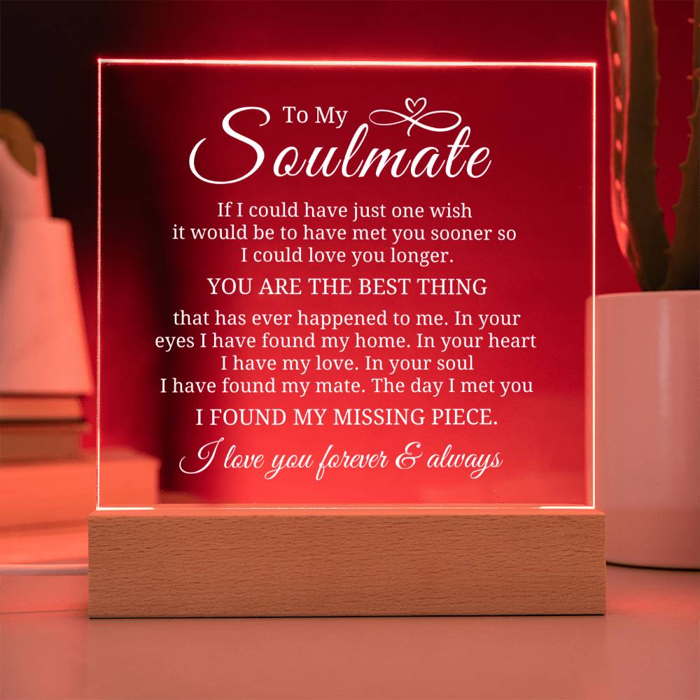 To My Soulmate - My Missing Piece - Square Acrylic Plaque