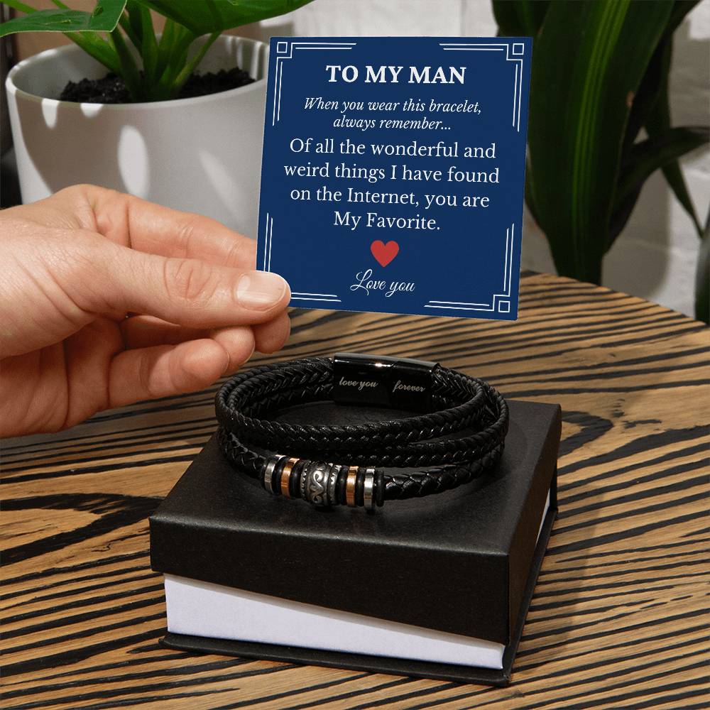 To My Man Favorite Thing Found on the Internet Bracelet
