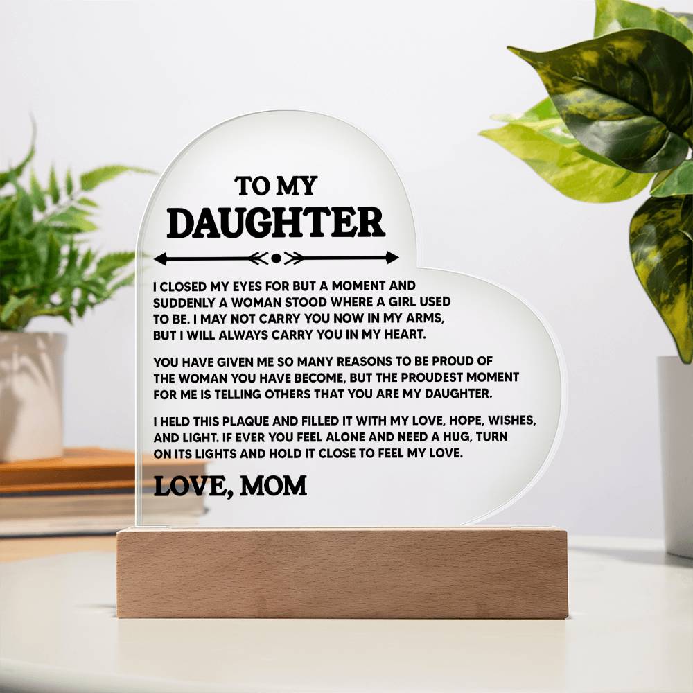 To My Daughter - Proud Of You - Heart Acrylic Plaque