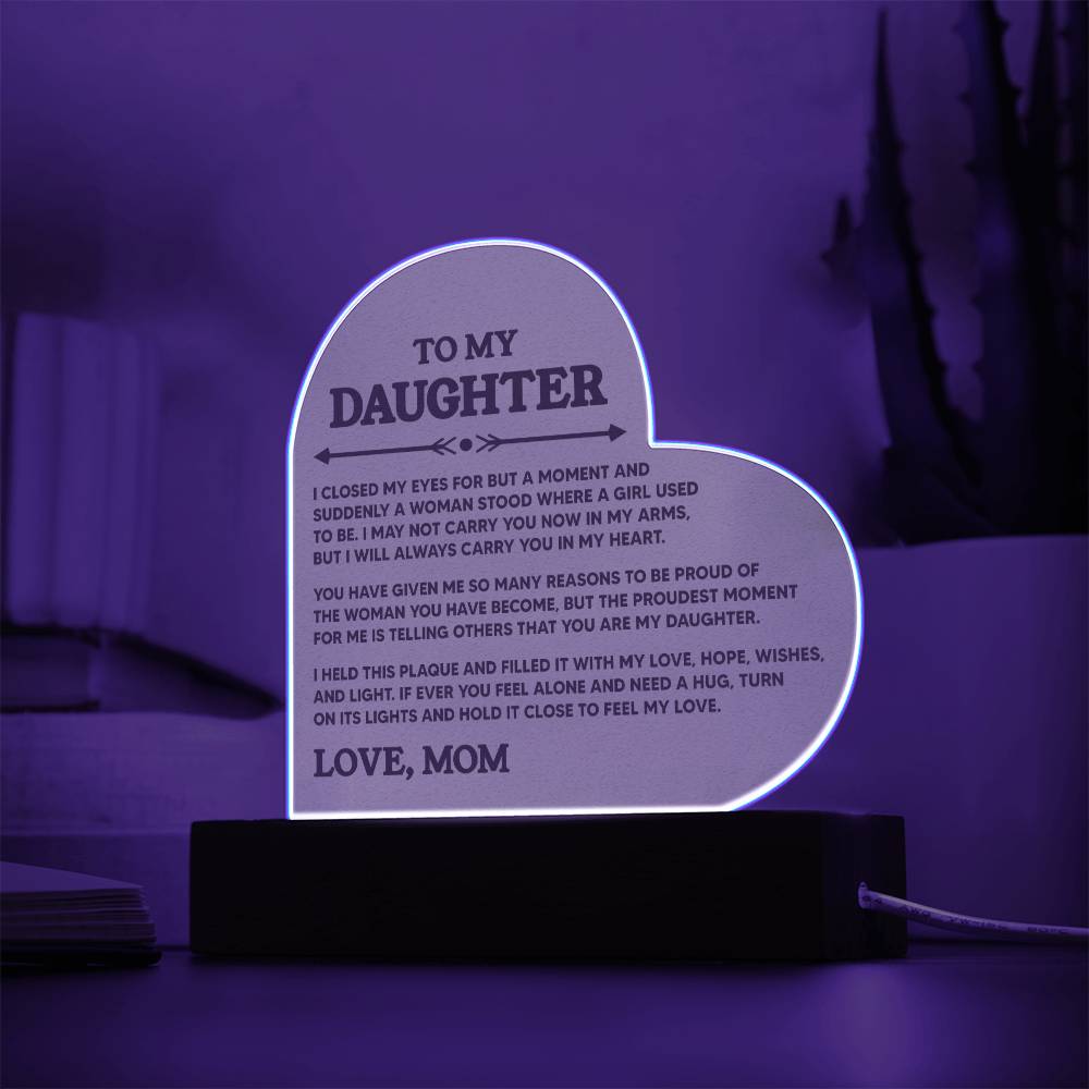 To My Daughter - Proud Of You - Heart Acrylic Plaque