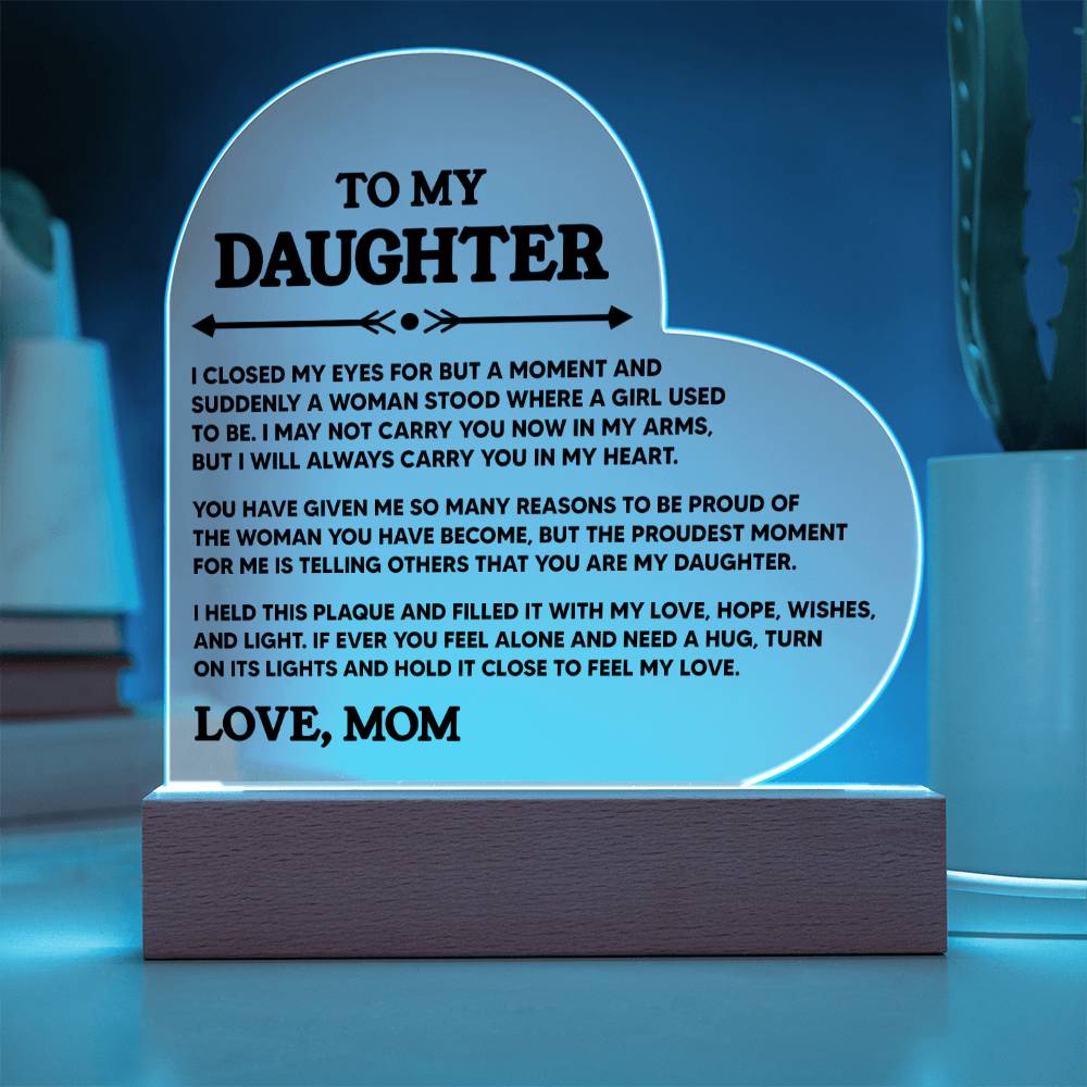 To My Daughter - Proud Of You - Heart Acrylic Plaque