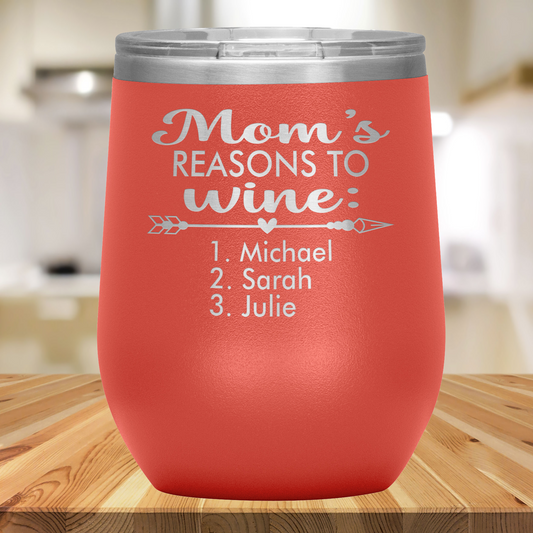 Mom's Reason to Wine Tumbler