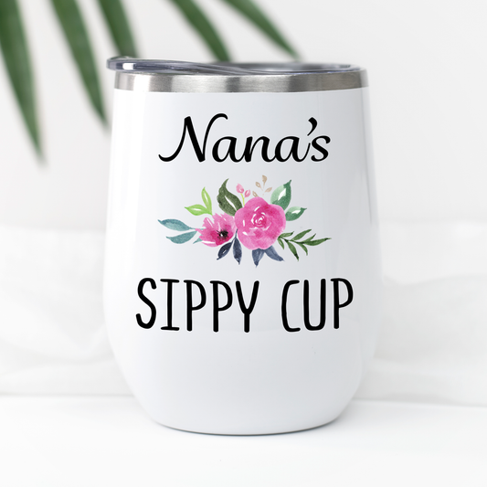 Nana's Sippy Wine Cup, Cute Nana Gift from Granddaughter, Mom Birthday, Christmas, Mother's Day Gift, Nana Tumbler, Mother in Law Gift