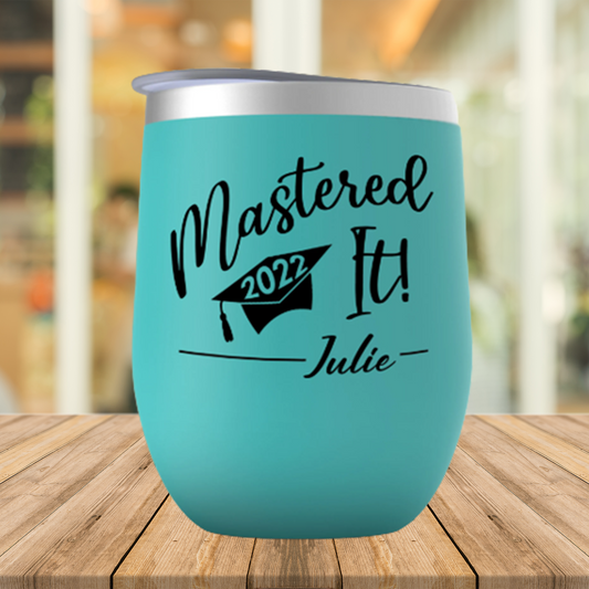 Master's Degree Graduation Gift For Her, Mastered It 2022 Wine Tumbler, Personalized Graduation Cup For Sister Or Daughter, Mba Graduation