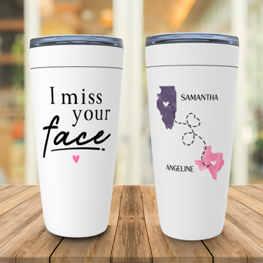 Personalized Long Distance Gift for Women, I Miss Your Face Best Friend Tumbler, Birthday, Galentine Gift for Sister, Cousin Bestie Cup