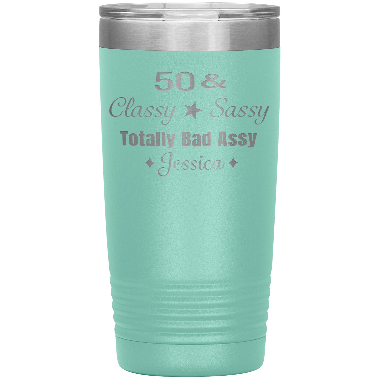 50 Classy Sassy Bad Assy Birthday Tumbler
