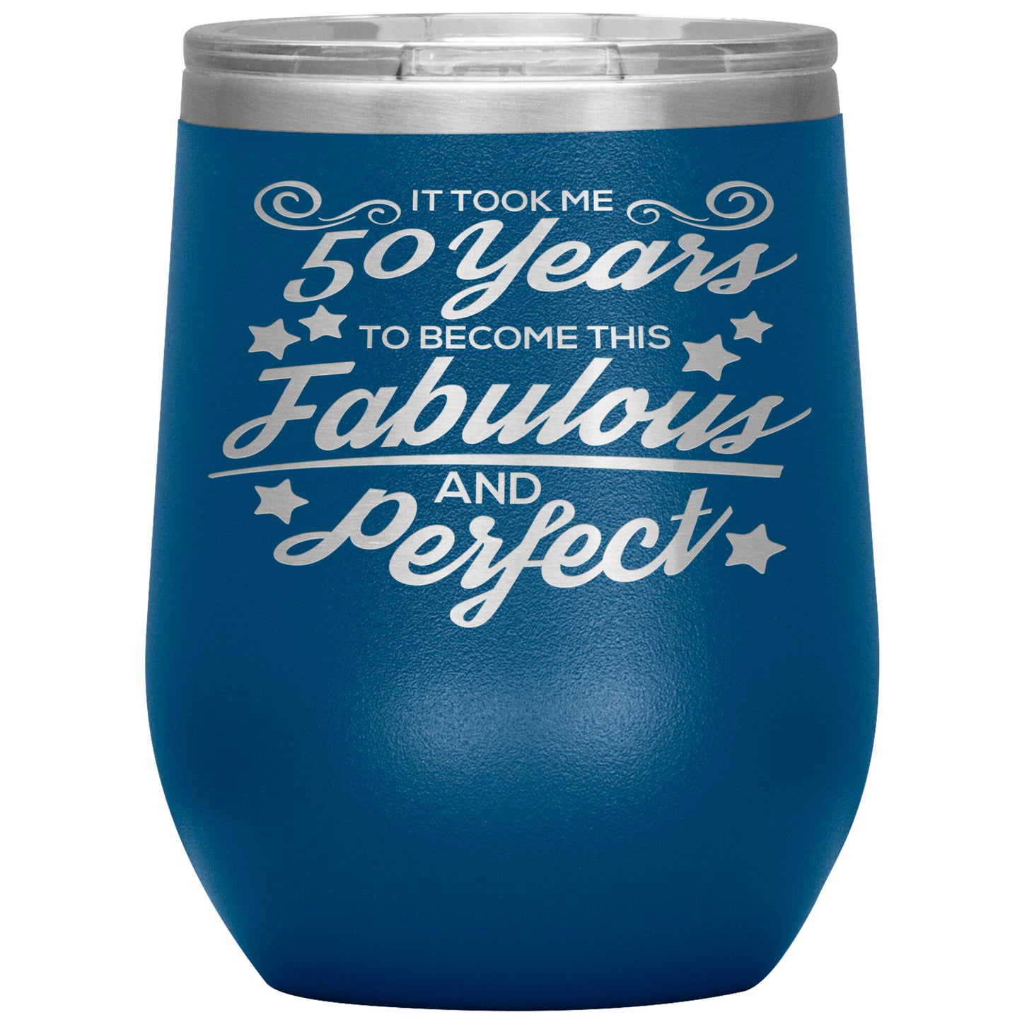 50 Years Fabulous & Perfect Tumbler