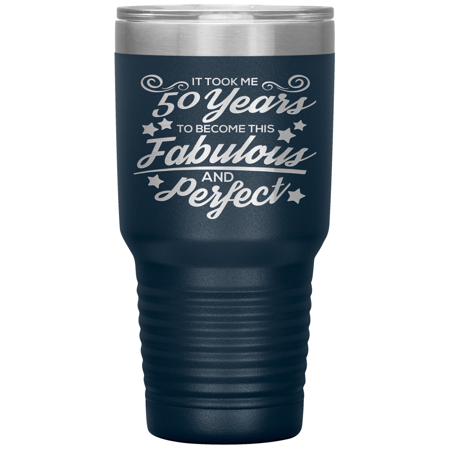 50 Years Fabulous & Perfect Tumbler