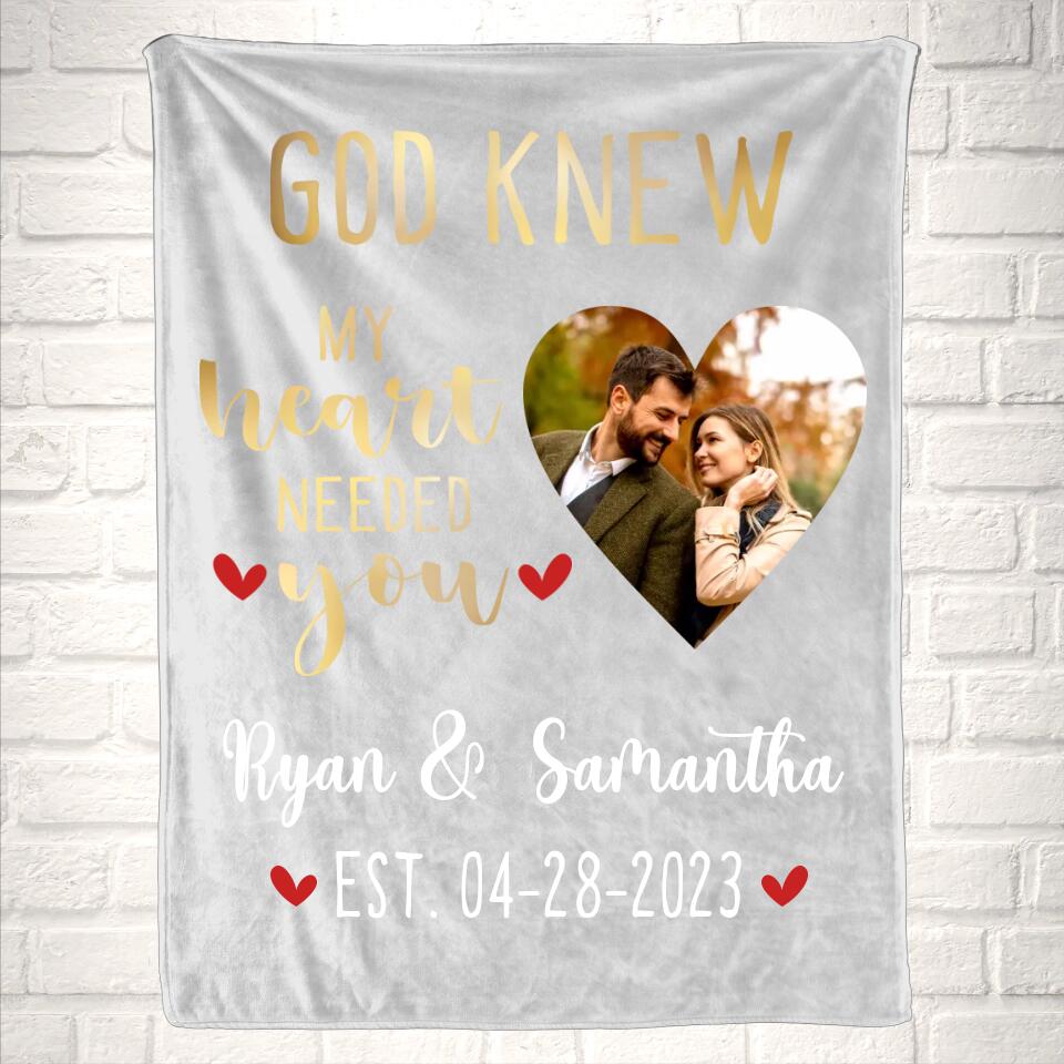 God Knew My Heart Needed You Personalized Couple Photo Blanket
