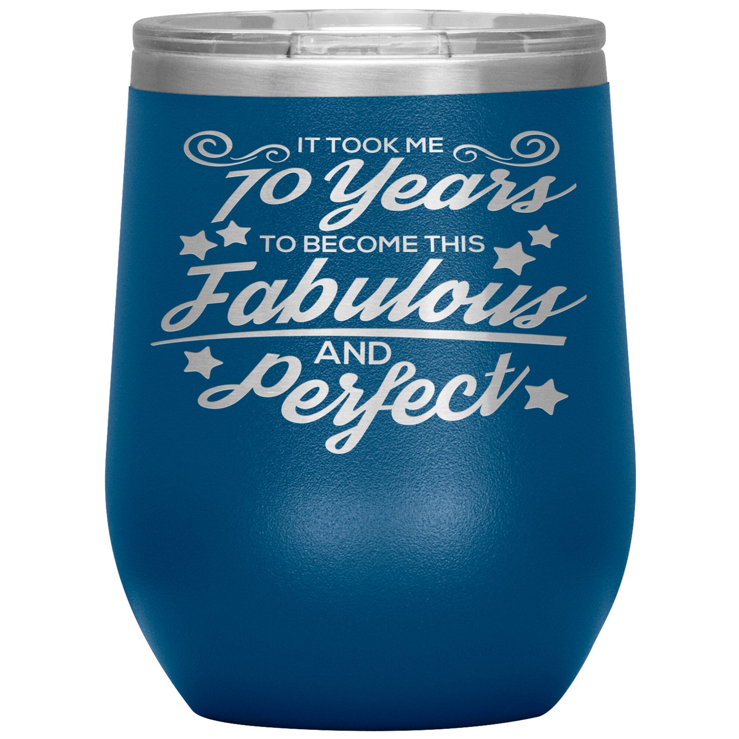 70 Years of Fabulous & Perfect Tumbler