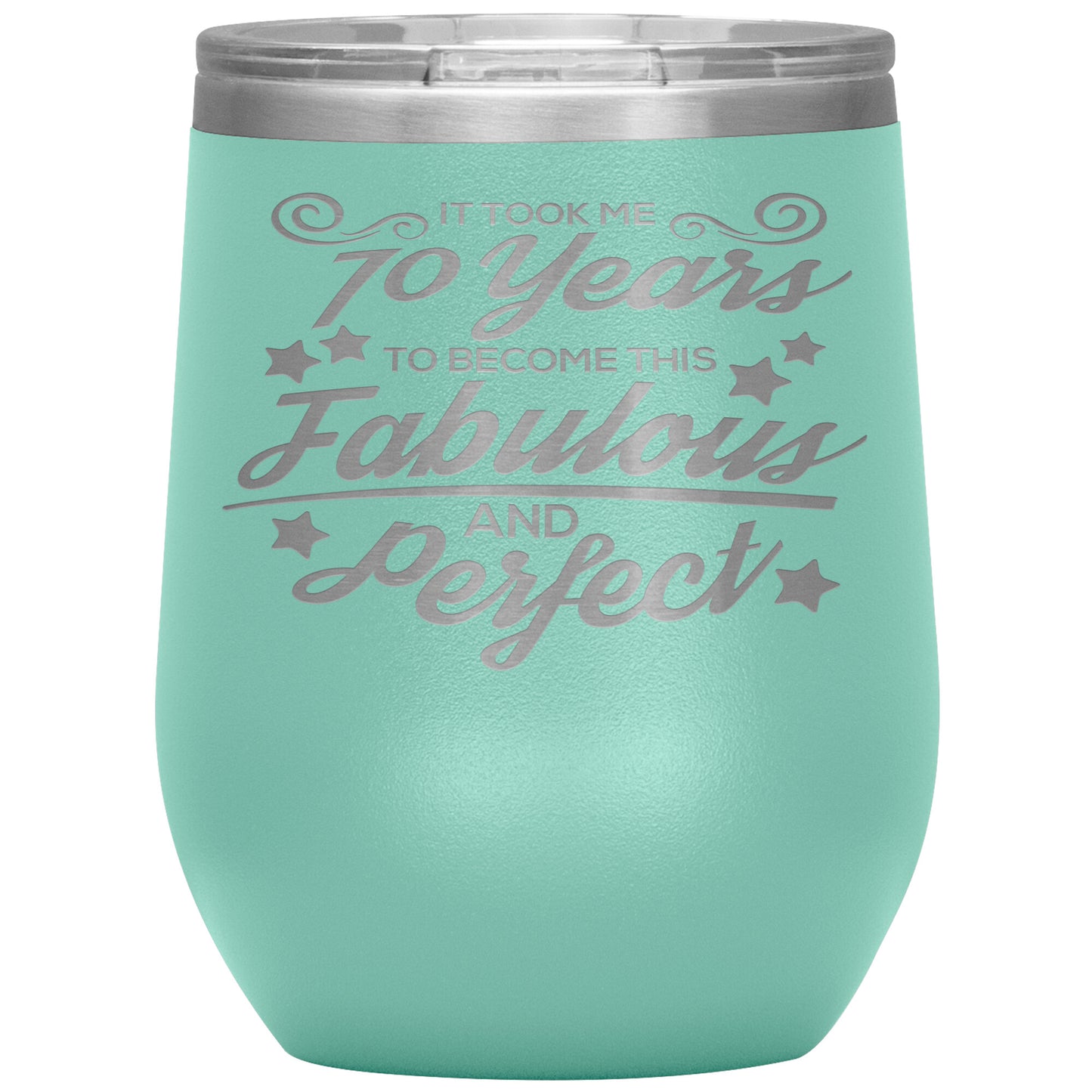 70 Years of Fabulous & Perfect Tumbler