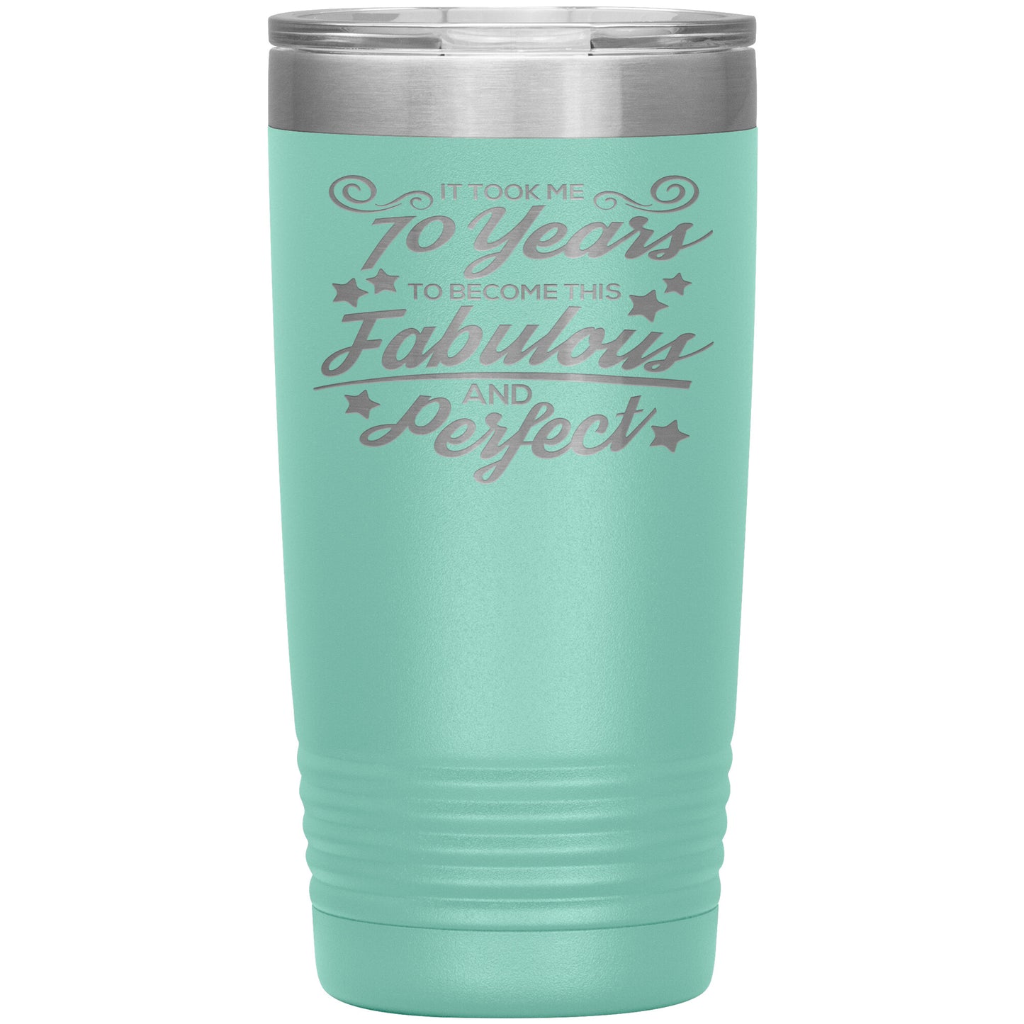 70 Years of Fabulous & Perfect Tumbler