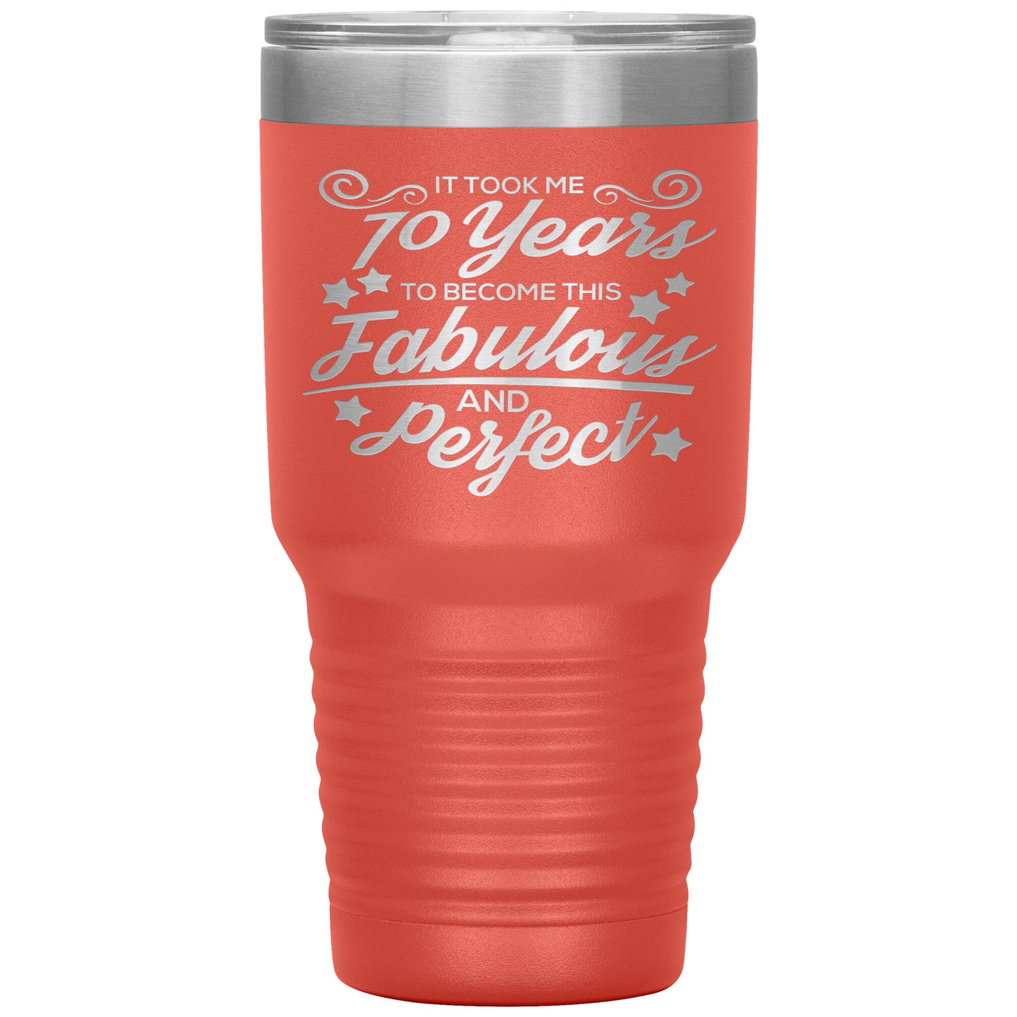 70 Years of Fabulous & Perfect Tumbler