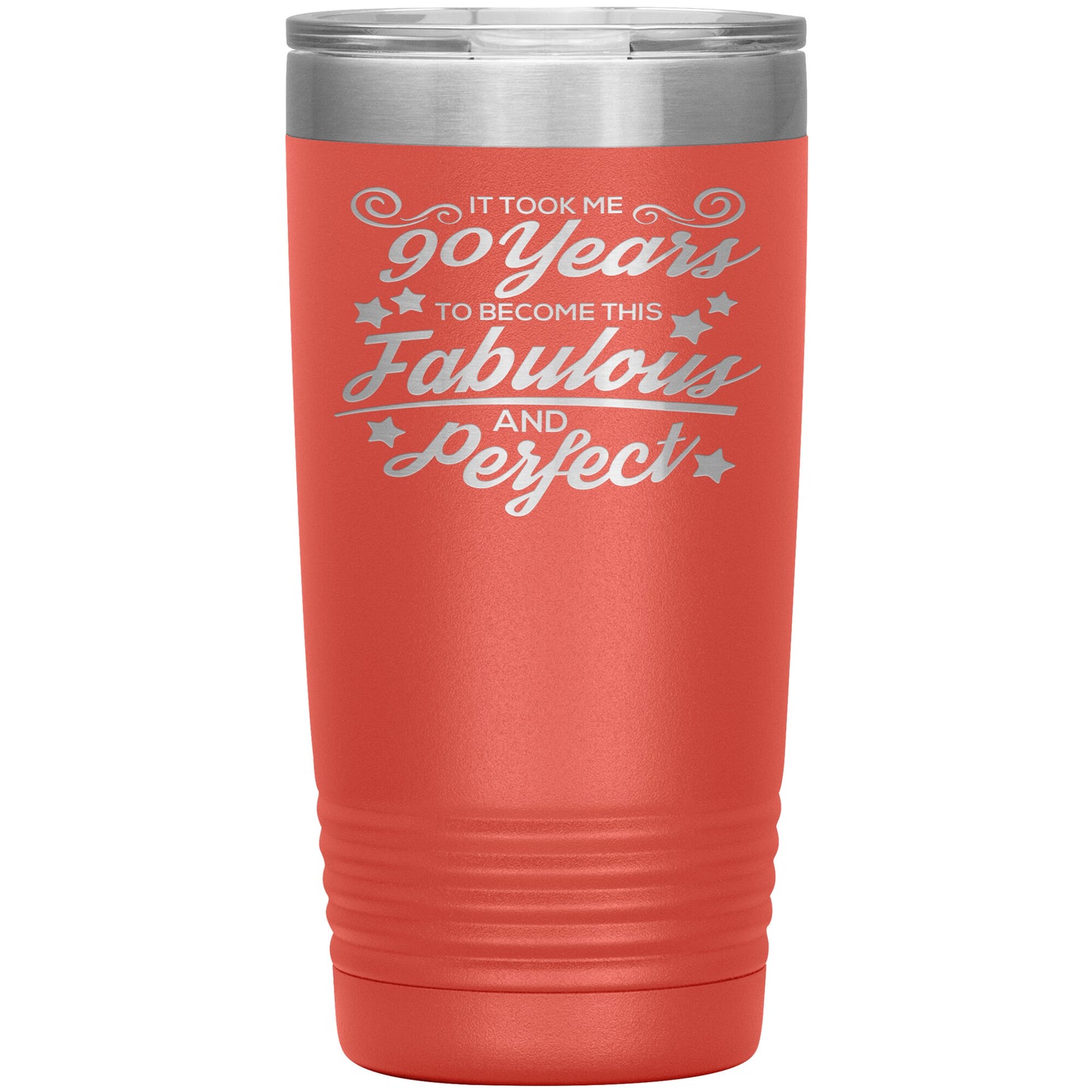 90 Years of Fabulous and Perfect Tumbler