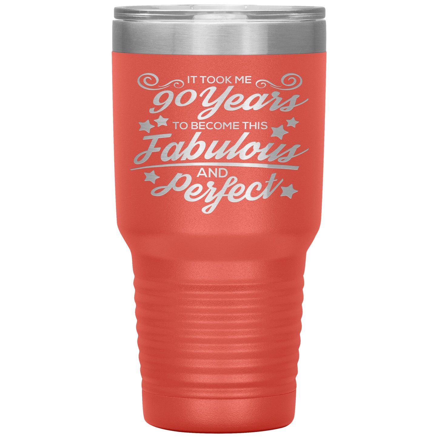 90 Years of Fabulous and Perfect Tumbler
