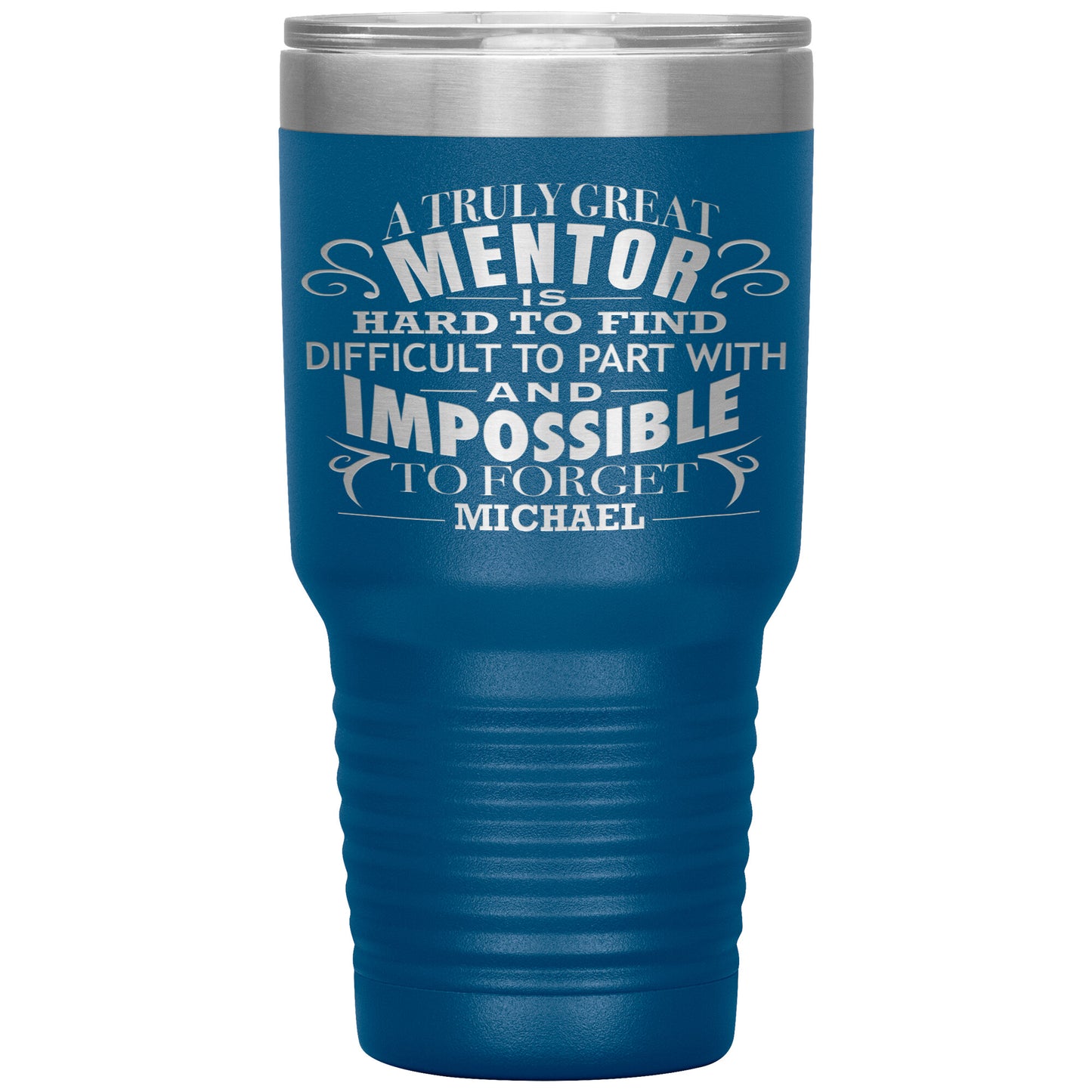 A Truly Great Mentor Tumbler