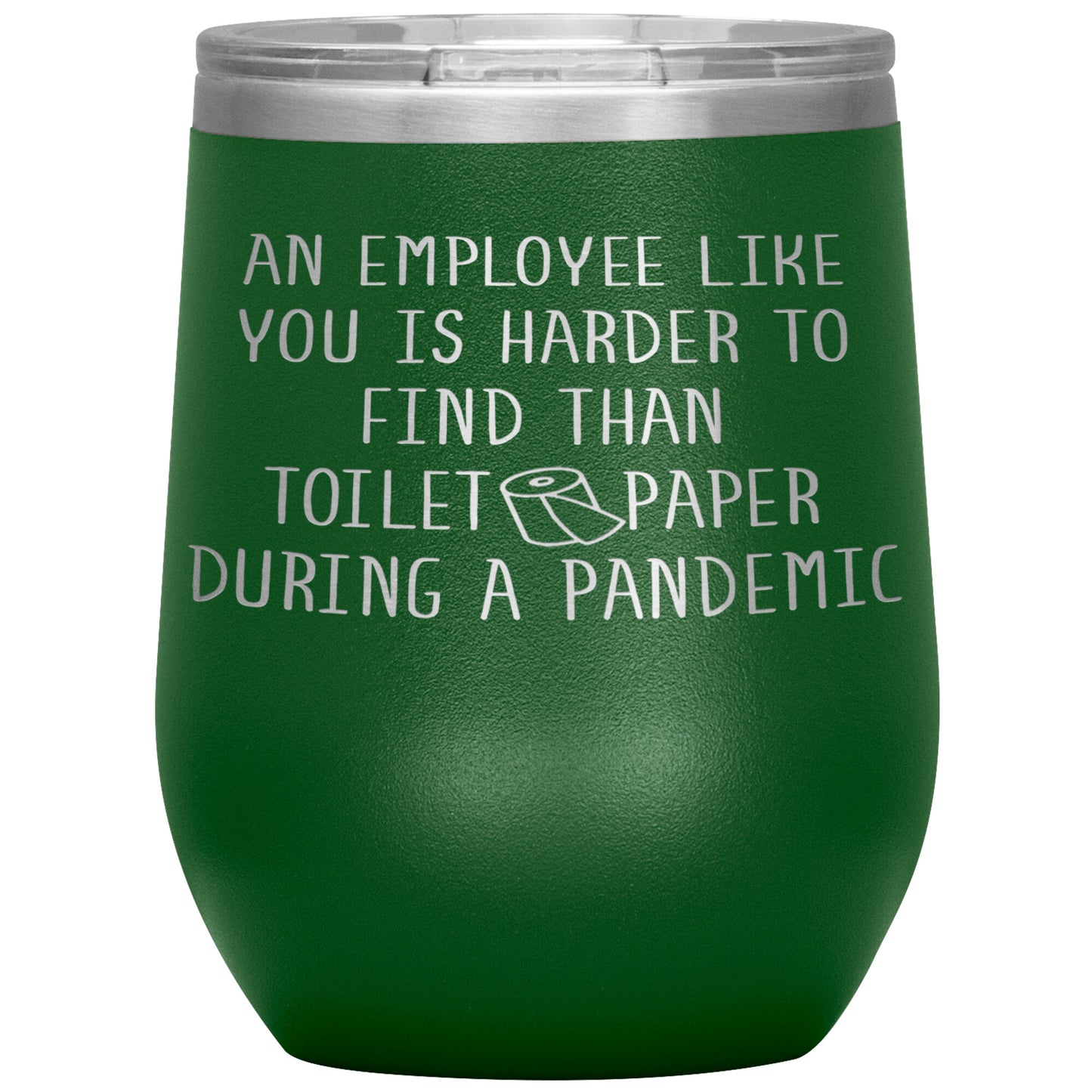 An Employee Like You Pandemic Tumbler