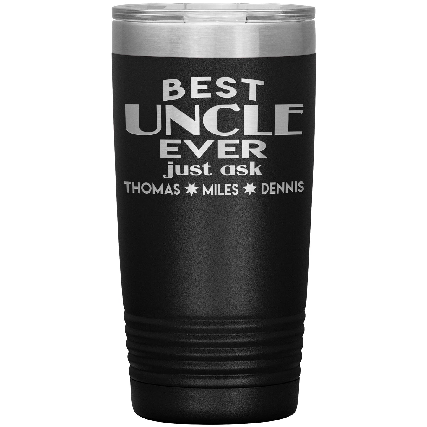 Best Uncle Ever Tumbler