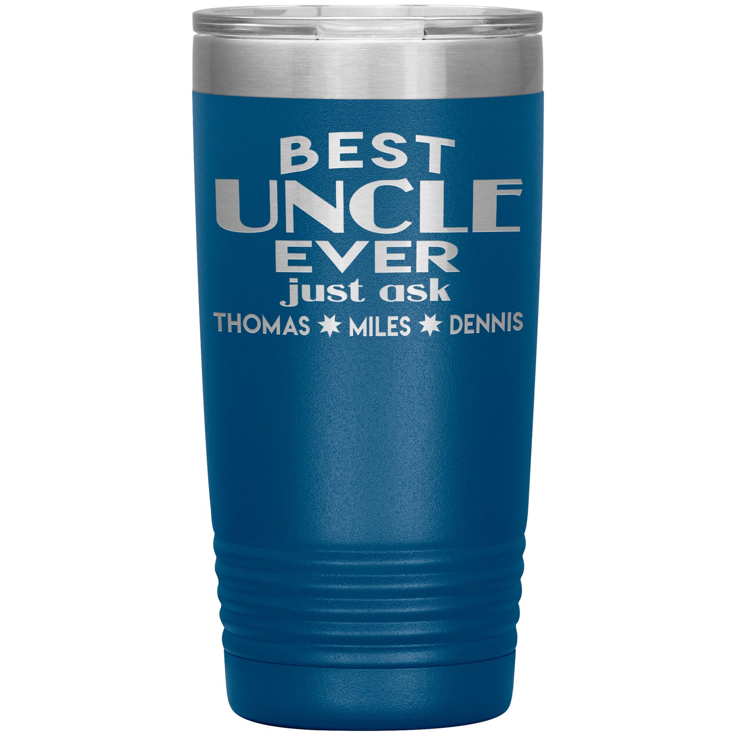 Best Uncle Ever Tumbler