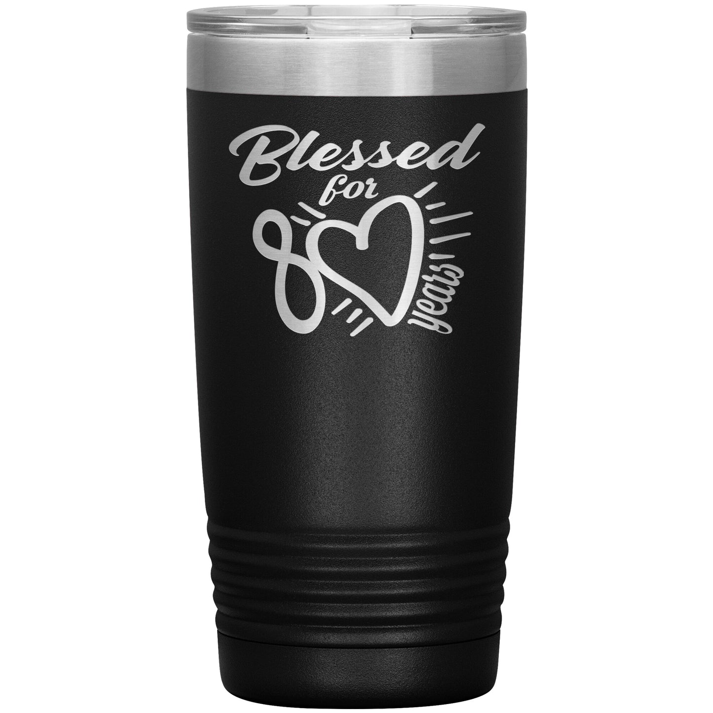 Blessed for 80 Years Tumbler