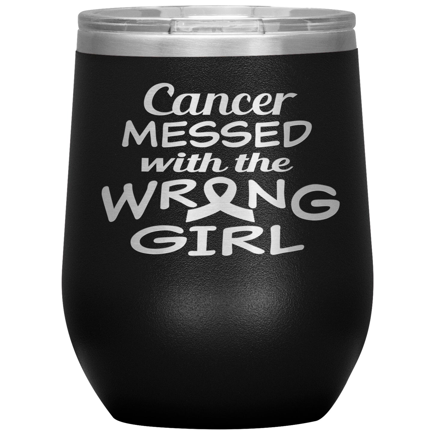 Cancer Messed with the Wrong Girl Tumbler