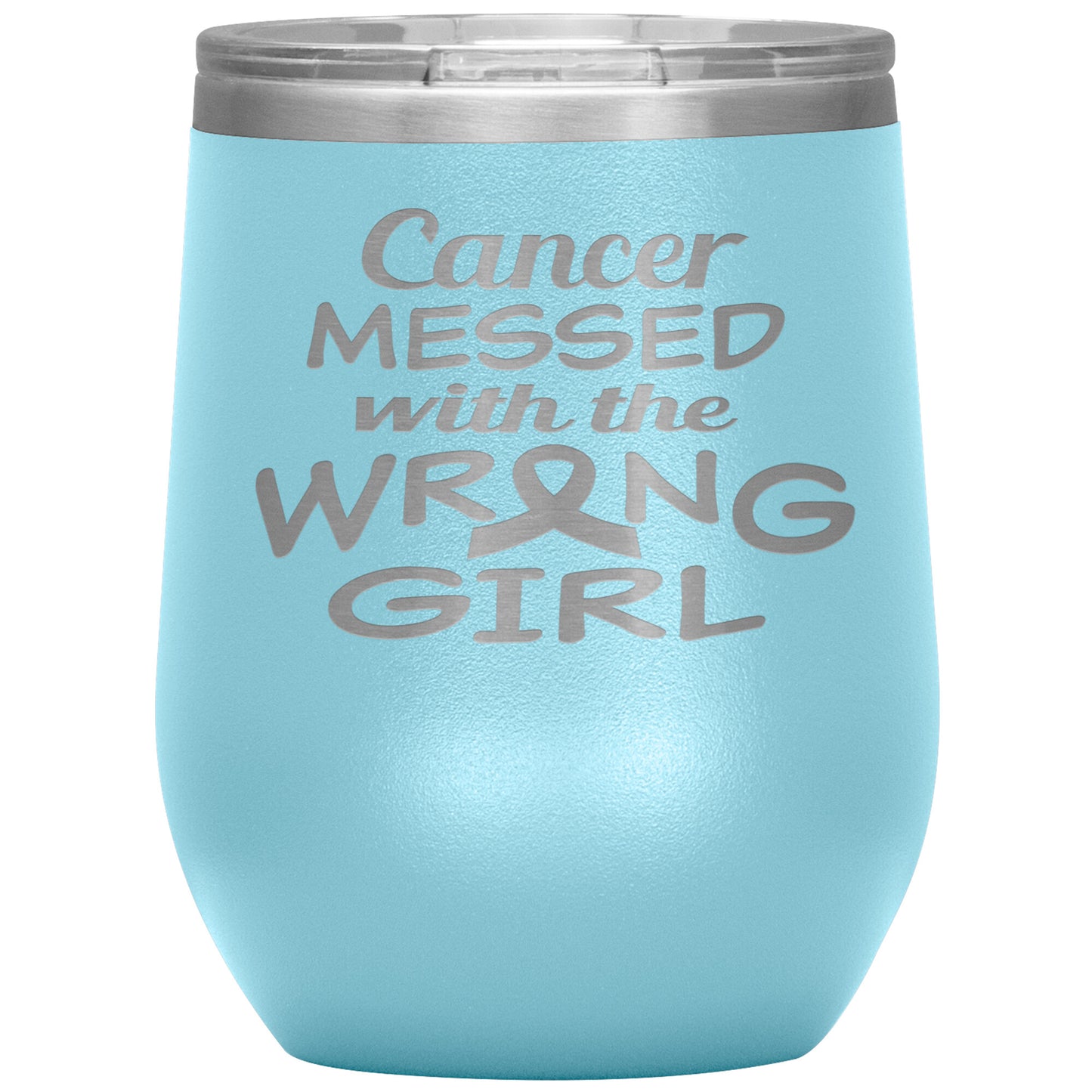 Cancer Messed with the Wrong Girl Tumbler