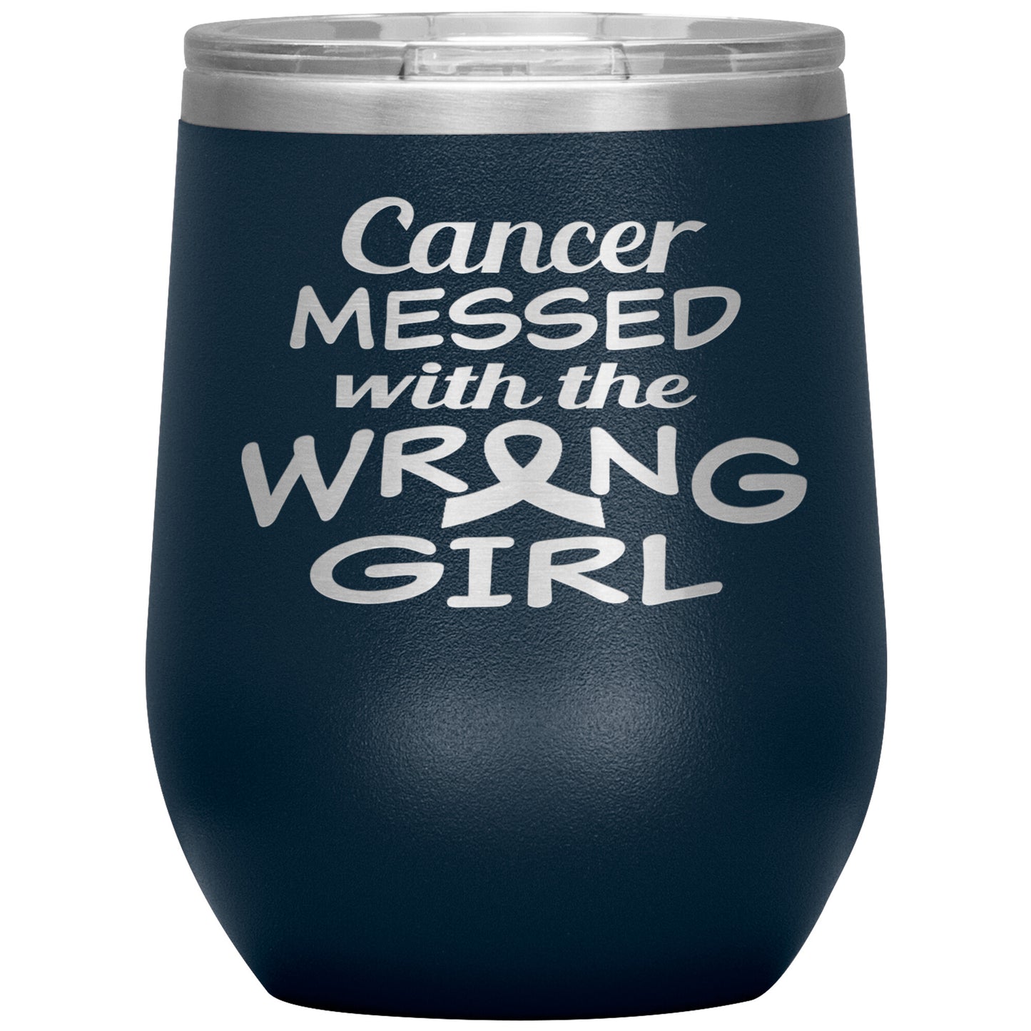 Cancer Messed with the Wrong Girl Tumbler