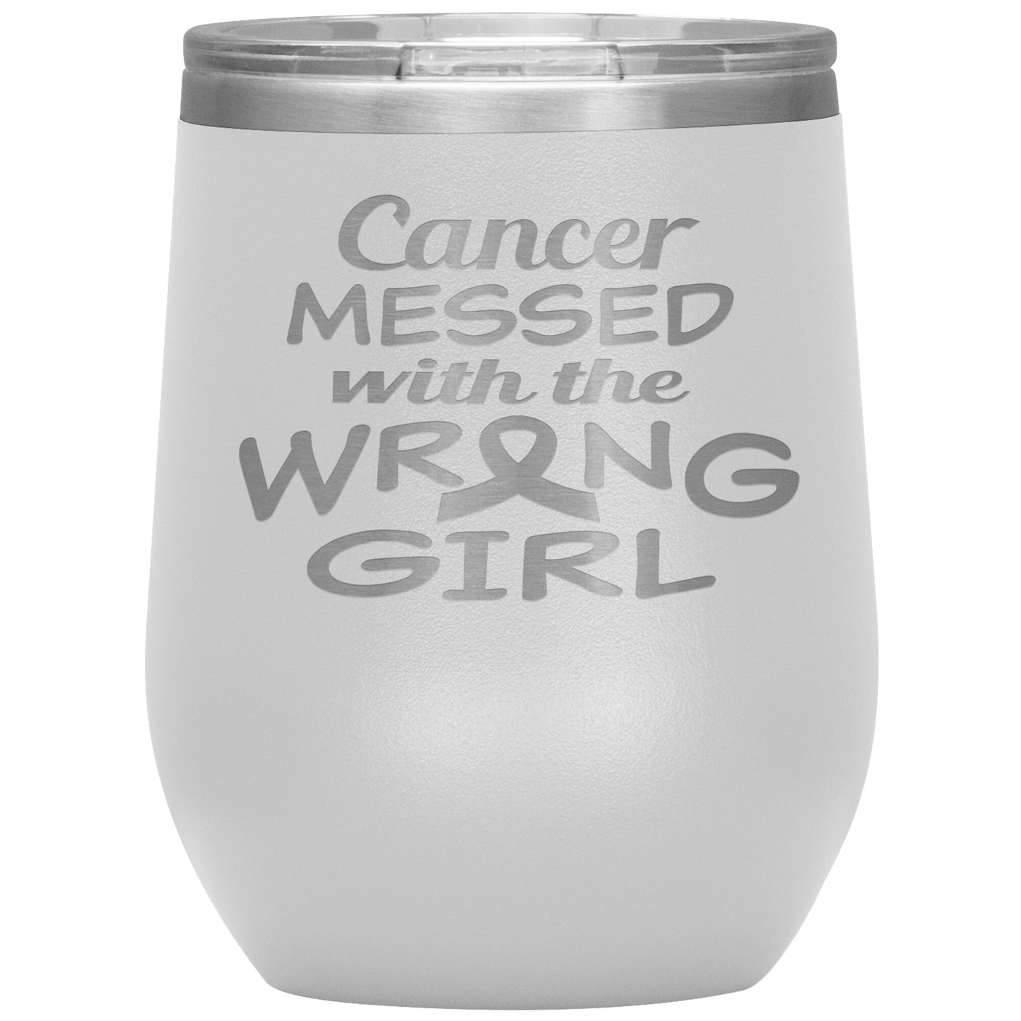 Cancer Messed with the Wrong Girl Tumbler