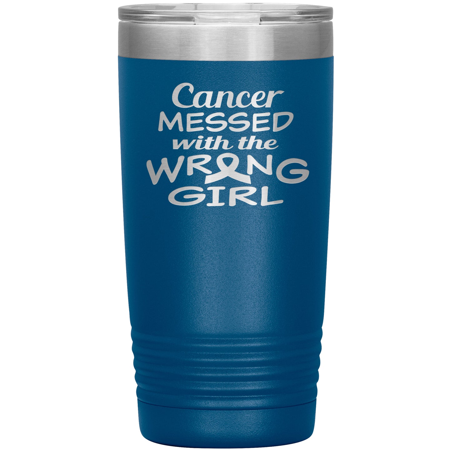 Cancer Messed with the Wrong Girl Tumbler