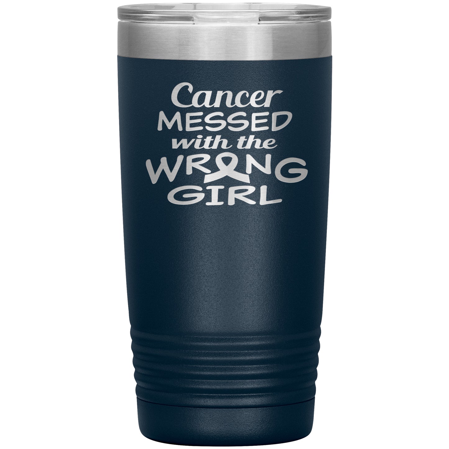 Cancer Messed with the Wrong Girl Tumbler