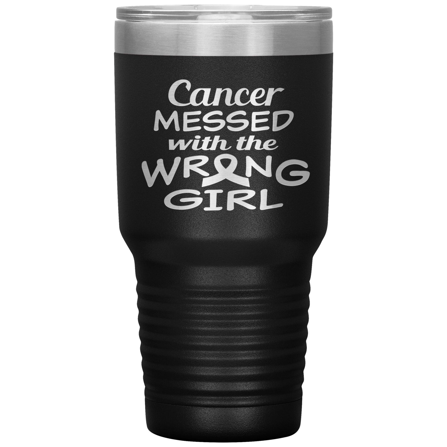 Cancer Messed with the Wrong Girl Tumbler