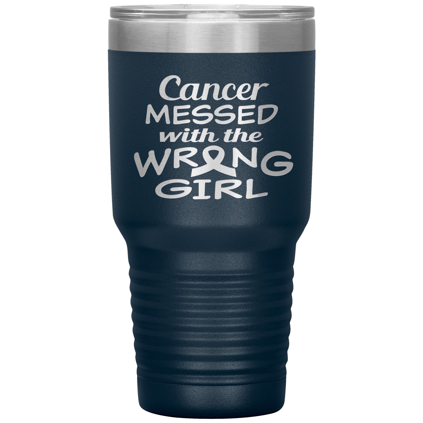 Cancer Messed with the Wrong Girl Tumbler