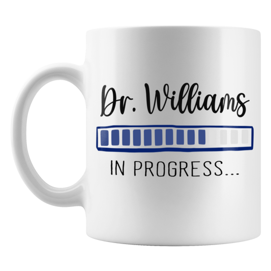Dr. In Progress Mug