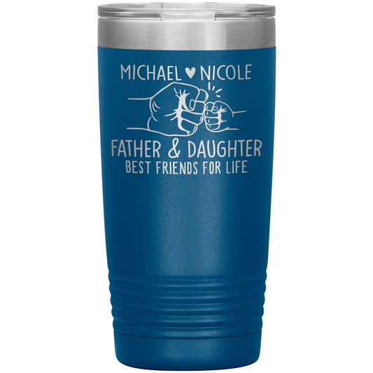 Father & Daughter Best Friends Tumbler