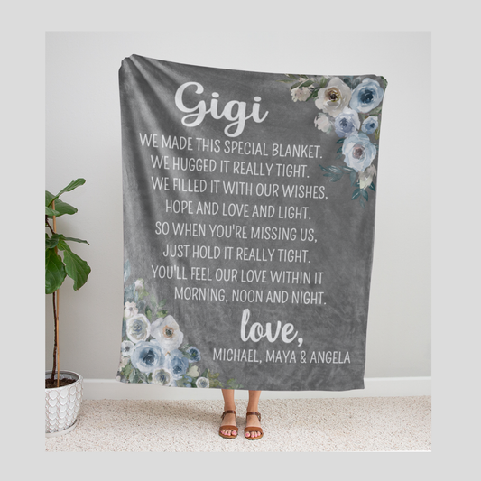 Gigi We Made this Special Blanket