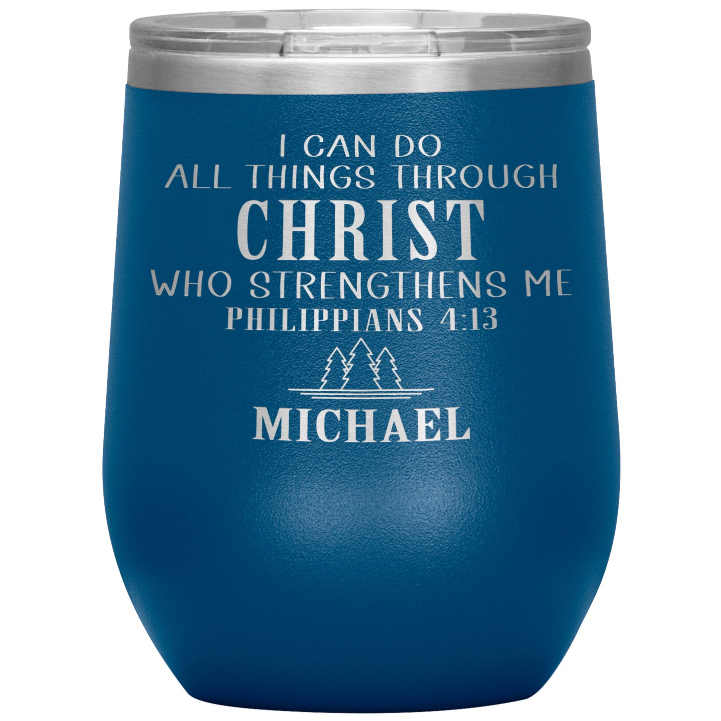 I Can Do All Things Through Christ Tumbler
