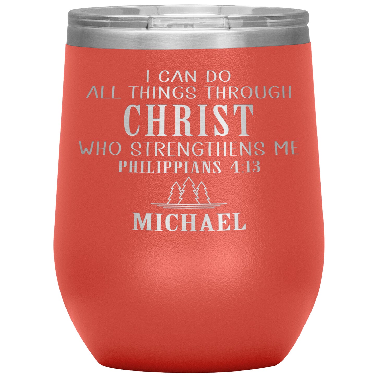 I Can Do All Things Through Christ Tumbler