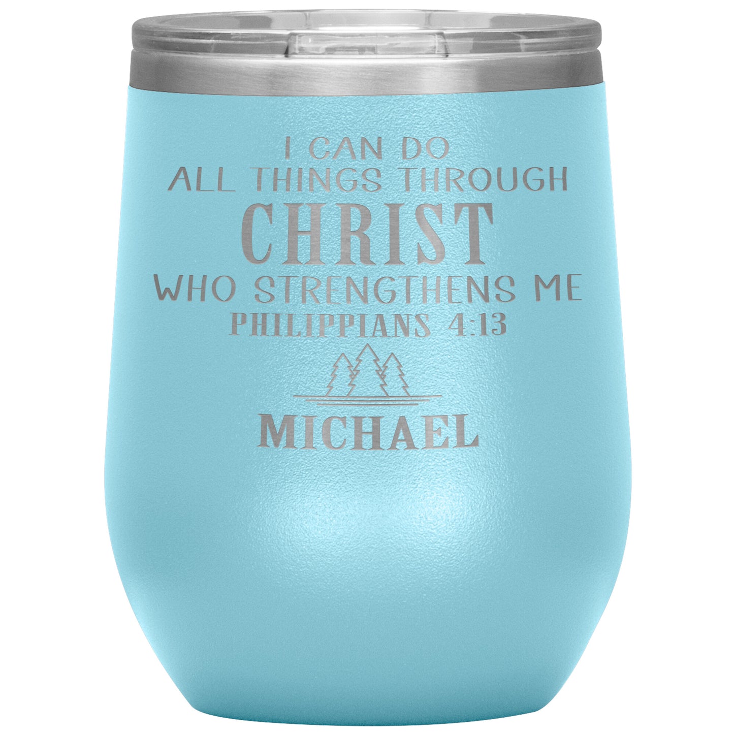 I Can Do All Things Through Christ Tumbler