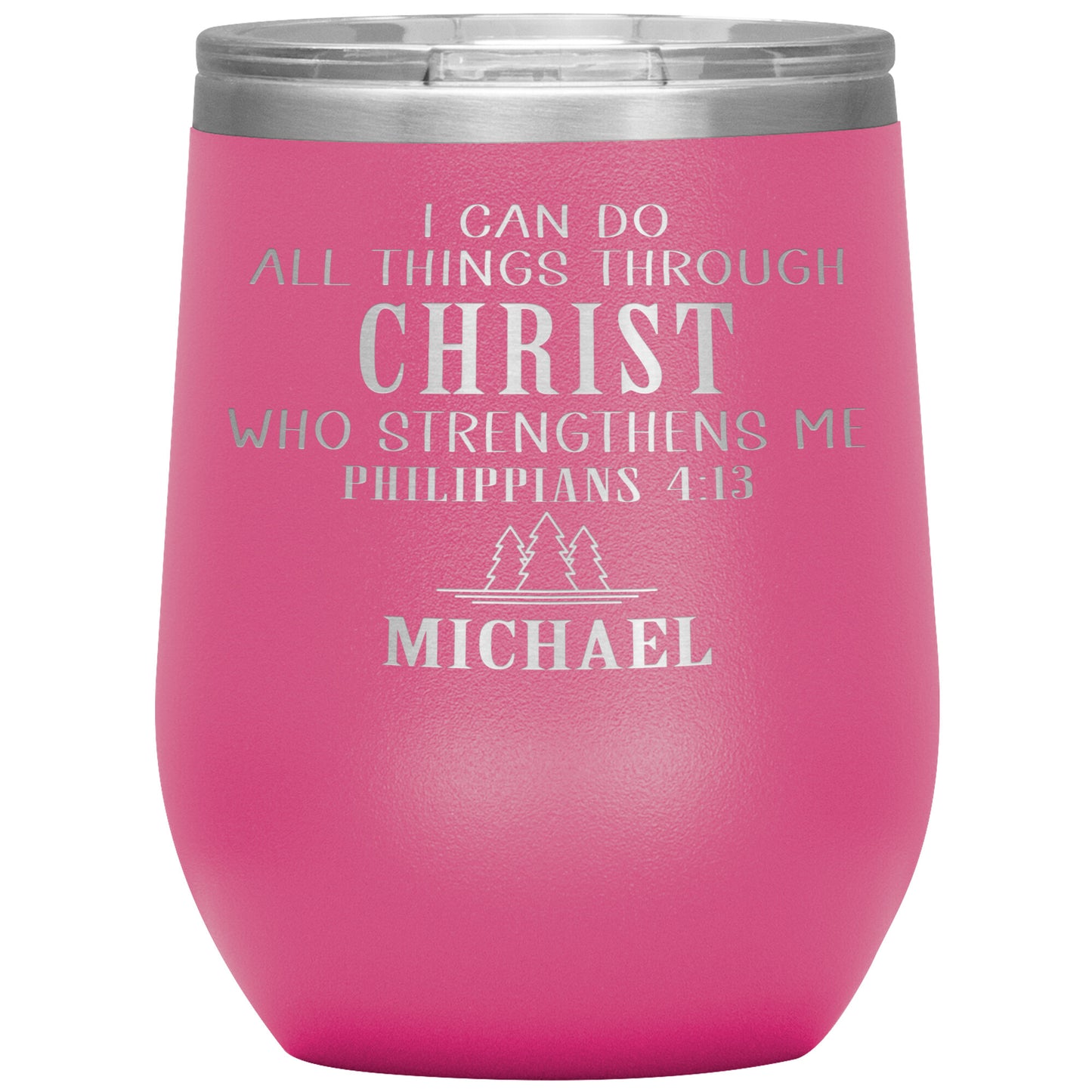 I Can Do All Things Through Christ Tumbler