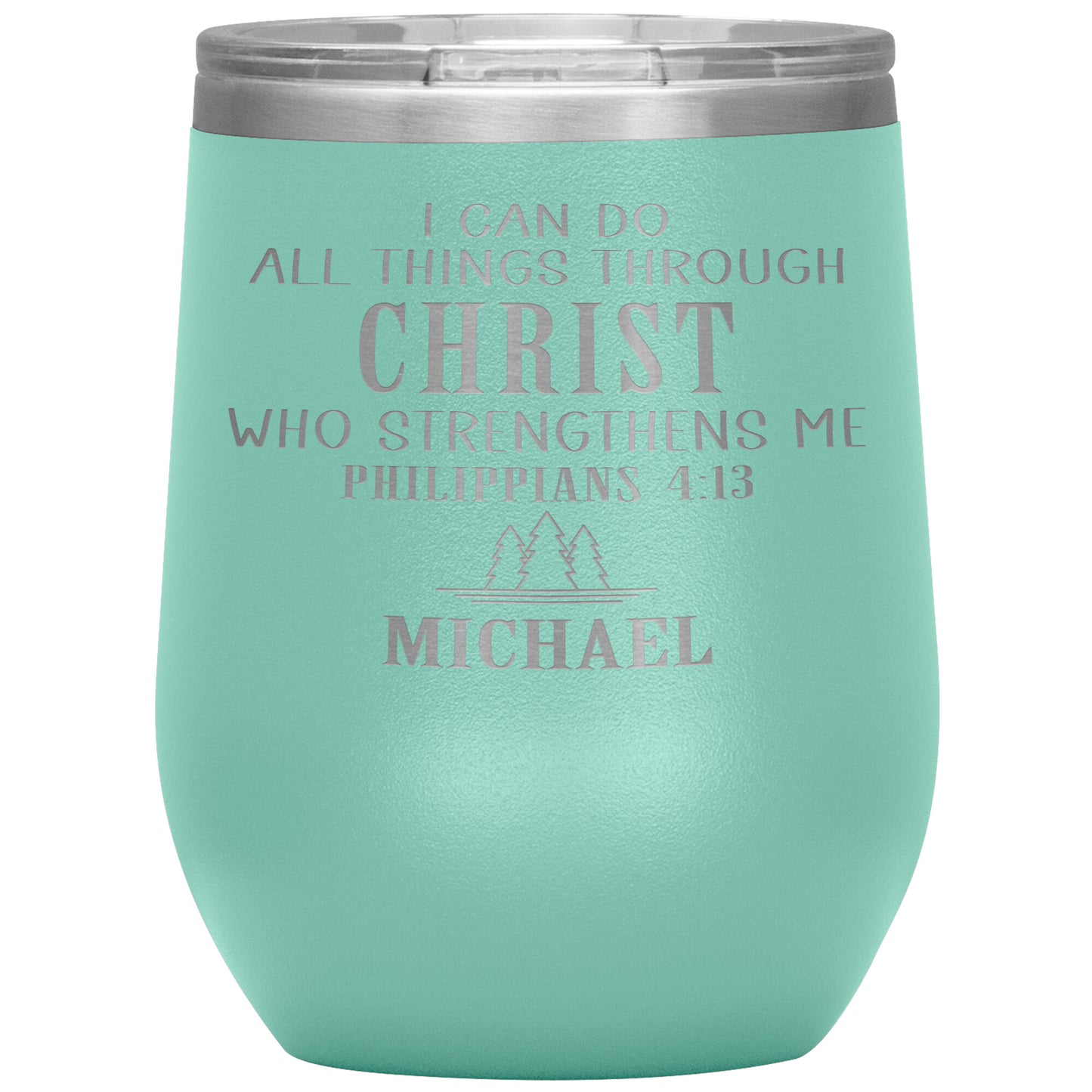 I Can Do All Things Through Christ Tumbler